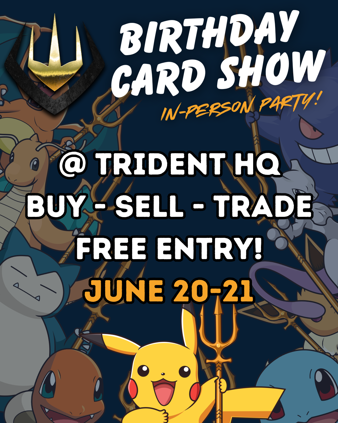 TRIDENT BIRTHDAY CARD SHOW [1x TICKET]