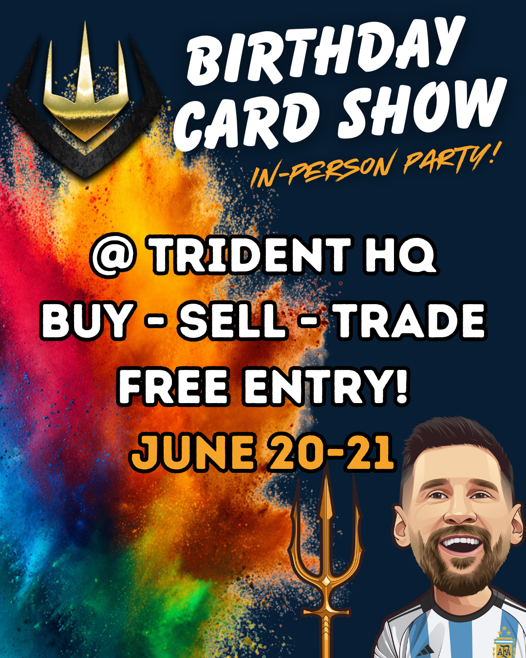 TRIDENT BIRTHDAY CARD SHOW [1x TICKET]